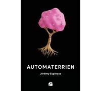 Automaterrien - Jérémy Espinoza - Du Pantheon Eds - broché - Récit