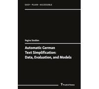 Automatic German Text Simplification: Data, Evaluation, and Models
