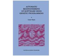 Automatic Re-Engineering Of Software Using Genetic Programming