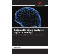 Automatic sleep analysis: myth or reality?: The contribution of spectral and non-linear analyses