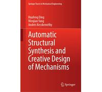 Automatic Structural Synthesis And Creative Design Of Mechanisms