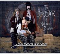 Automatics - The Jukebox of Human Sorrow [Import]