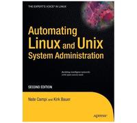 Automating Linux And Unix System Administration
