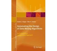 Automating The Design Of Data Mining Algorithms