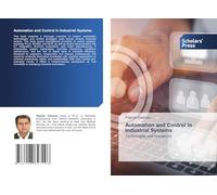 Automation and Control in Industrial Systems: Technologies and Innovations