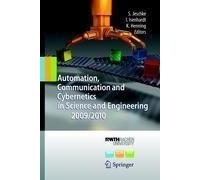 Automation, Communication And Cybernetics In Science And Engineering 2009/2010