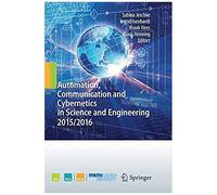 Automation, Communication And Cybernetics In Science And Engineering 2015/2016