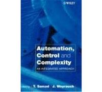 Automation, Control and Complexity: An Integrated Approach Samad, Tariq, Samad (Auteur)