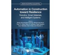 Automation in Construction Toward Resilience: Robotics, Smart Materials and Intelligent Systems