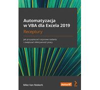 Automation in VBA for Excel 2019 Niekerk Mike Van (Buch auf Polnisch)