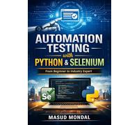 Automation Testing with Python & Selenium: Master Practical Skills for Real-World Automation