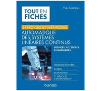 Automatique Des Systèmes Linéaires Continus - Exercices Et Méthodes - Licences, Iut, Écoles D'ingénieurs