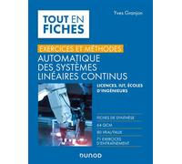 Automatique des systèmes linéaires continus Exercices et méthodes - Yves Granjon - Dunod - broché - Scolaire / Universitaire