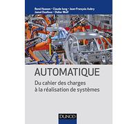 Automatique - Du cahier des charges à la réalisation de systèmes: Du cahier des charges à la réalisation de systèmes