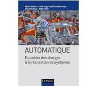 Automatique - Du cahier des charges à la réalisation de systèmes - René Husson - Dunod - broché - Scolaire / Universitaire