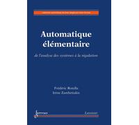 Automatique elementaire de l'analyse des systemes a la regul - Rotella - Hermes Science Publications - broché - Livre