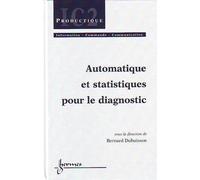 Automatique et statistique pour le diagnostic - Dubuisson - Hermes Science Publications - broché - Etude