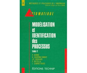 Automatique : Modélisation et identification des processus, tome 1