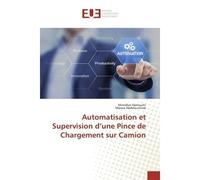 Automatisation et Supervision d'une Pince de Chargement sur Camion - Mondher Harrouchi - Universitaires Europeennes - broché - Livre