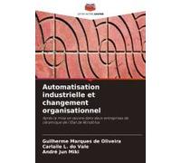 Automatisation Industrielle Et Changement Organisationnel