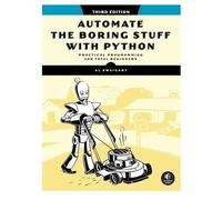 Automatisez les choses ennuyeuses avec Python 3ème édition Livraison rapide L...