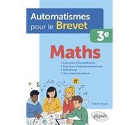 Automatismes pour le Brevet - Maths 3e Fabien Boyer (Auteur)