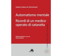 Automatismo mentale. Ricordi di un medico operato di cataratta