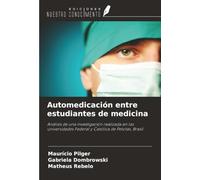 Automedicación entre estudiantes de medicina: Análisis de una investigación realizada en las universidades Federal y Católica de Pelotas, Brasil