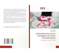 Automédication par les antalgiques en milieu rhumatologique: Prévalence et facteurs associés
