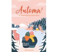 Automn²: 2- Jusqu'au dernier matin d'hiver