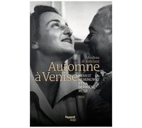Automne À Venise - Ernest Hemingway Et Sa Dernière Muse