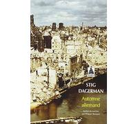 Stig Dagerman – Automne allemand – Traduction de Philippe Bouquet