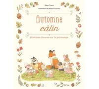 Automne câlin - Ester Tomè - Sassi - cartonné - Album jeunesse
