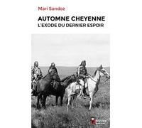 Automne cheyenne: L'exode du dernier espoir