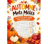 Automne Mots Mêlés: 50 Puzzles de Mots Cachés sur le Thème de l’Automne pour Adultes et Adolescents