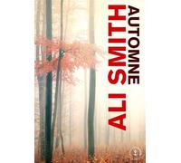 Automne Roman - Ali Smith - Grasset - broché - Roman