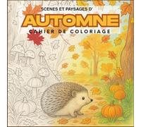 Automne (scènes ) - cahier de coloriage