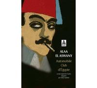 Alaa El Aswany – Automobile Club d'Égypte – Roman – Poche – Actes Sud