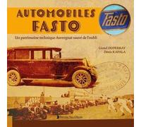 Automobiles Fasto - Un Patrimoine Technique Auvergnat Sauvé De L'oubli