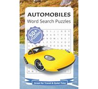 Automobiles Word Search Puzzles Great for Travel & Quiet Time 50+ Puzzles: Word Search Puzzles with Easy to Read Print about, Automobiles, Cars, ... Gift for Vacations, Holidays and Relaxation.