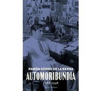 Automoribundía Ramon Gomez De La Serna (Auteur), Catherine Vasseur (Traduction)