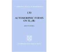 Automorphic Forms on SL2 (R), Cambridge Tracts in Mathematics Armand Borel (Auteur)