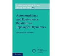 Automorphisms and Equivalence Relations in Topological Dynamics - Robert University of Minnesota Ellis - Cambridge University Press - Livre en Anglais - P Robert University of Minnesota EllisRobert Un