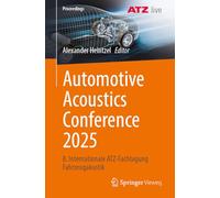 Automotive Acoustics Conference 2025: 8. Internationale ATZ-Fachtagung Fahrzeugakustik