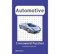 Automotive Crossword Puzzles: Crossword Puzzles with Easy to Read Print about Auto Lovers, Racing, Classic Cars and More 6x9 inches, 120 pages, 50+ ... Gift for Vacations, Holidays and Free Times