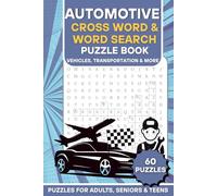 Automotive Crossword & Word Search Puzzle Book for Adults, Seniors & Teens: Cars, Vehicles, Racing, Planes & Transportation Puzzles for Adults, ... | 60 Fun Brain Games to Boost Memory & Focus