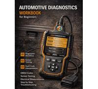 Automotive Diagnostics Workbook Step by Step Fault Finding Training with OBD Codes Measurements and Case Studies: Learn Diagnostic Logic Electrical ... and Real Vehicle Troubleshooting Procedures