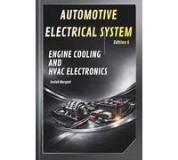 Automotive Electrical System: Engine Cooling & HVAC Electronics: Advanced Diagnostics, Thermal Management, and Control Module Analysis