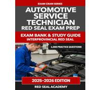 Automotive Service Technician Red Seal Exam Prep: Exam Bank & Study Guide for the Interprovincial Red Seal 310S: 1,000 Practice Questions, 4 Learning ... and 4 Exam Format Tests with Answer Keys