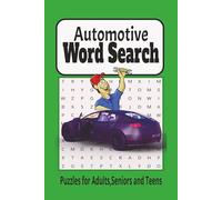 Automotive Word Search Book: Car Mechanic Word Search Puzzle Book for Adult,Senior and Teens with Easy to read Large Print about Car Parts, Tools & ... Puzzle for Relax,Brain,Gift,Learning